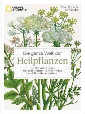 cover image of Die ganze Welt der Heilpflanzen
